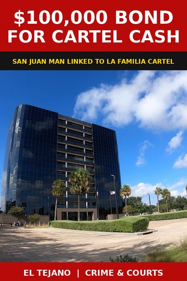 Judge Sets $100,000 Bond for San Juan Man Tied to Cartel Money