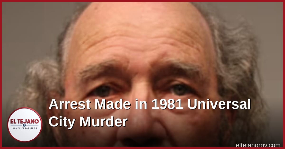 Arrest Made in 1981 Universal City Murder After 45 Years