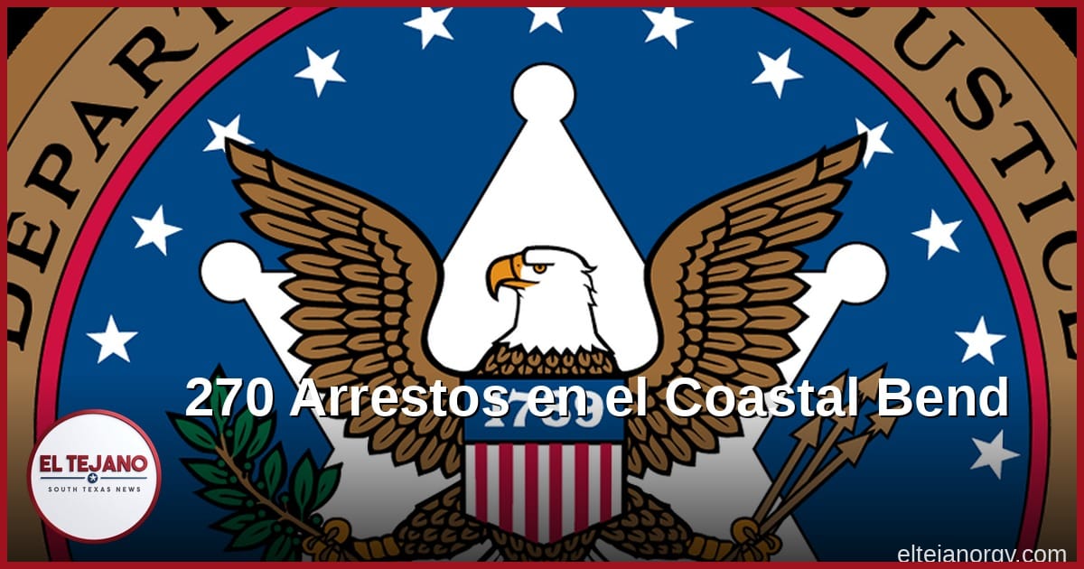 Operativo en el Coastal Bend deja 270 arrestos y armas fuera de las calles