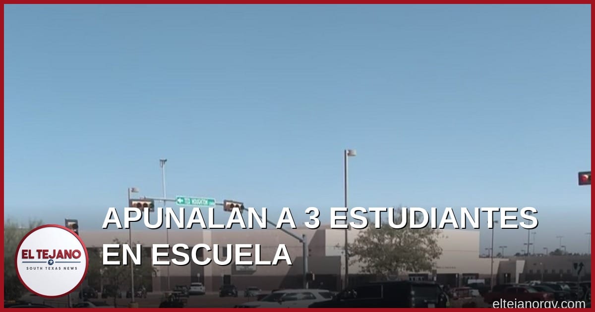 Apuñalan a Tres Estudiantes en Escuela de El Paso, Acusan a Adolescente