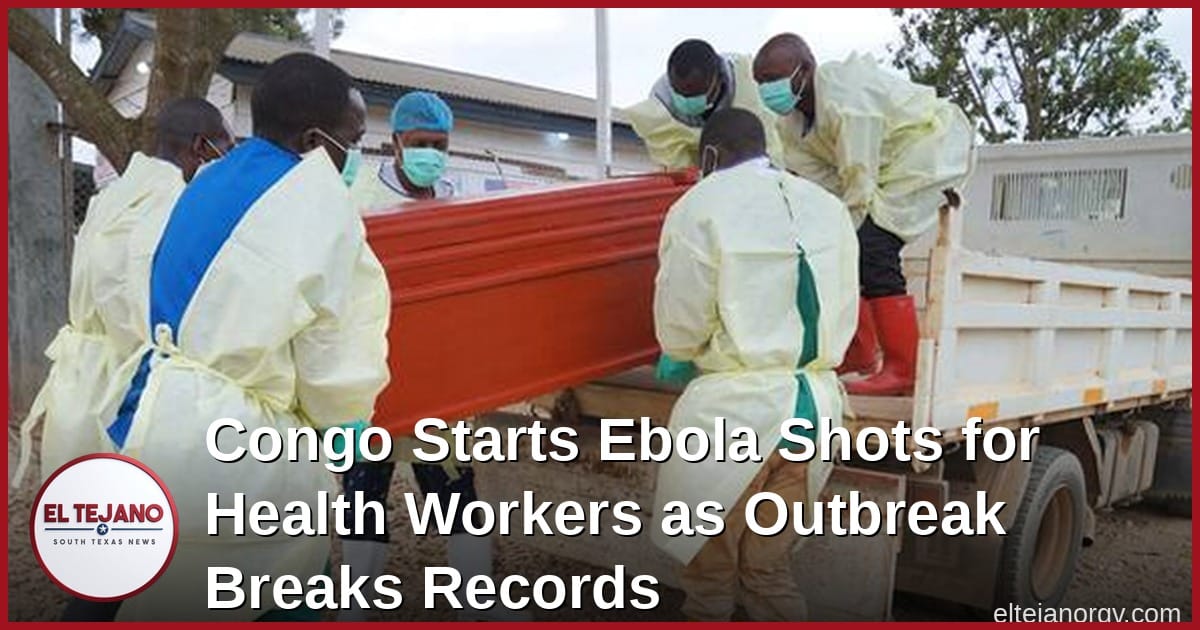 Congo Starts Ebola Shots for Health Workers as Outbreak Breaks Records