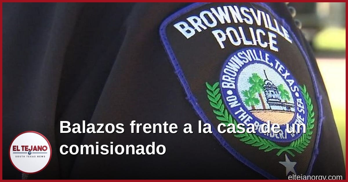 Balazos frente a la casa de un comisionado de Brownsville tras el voto de SpaceX