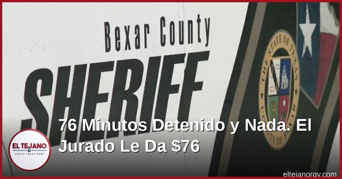 Lo tuvieron 76 minutos en la orilla del I-35 y no le hallaron nada. El jurado le dio 76 dólares.