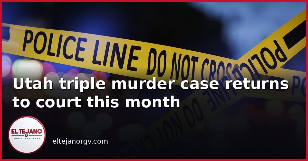 Utah triple murder case returns to court this month
