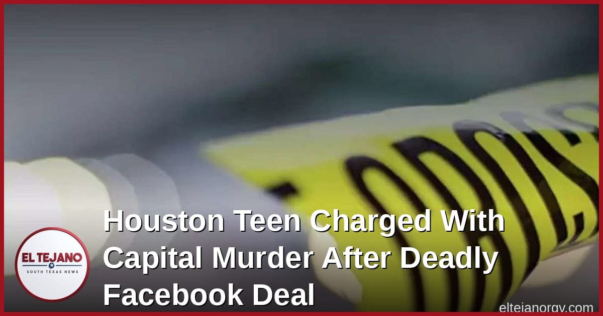 Houston Teen Charged With Capital Murder After Deadly Facebook Deal