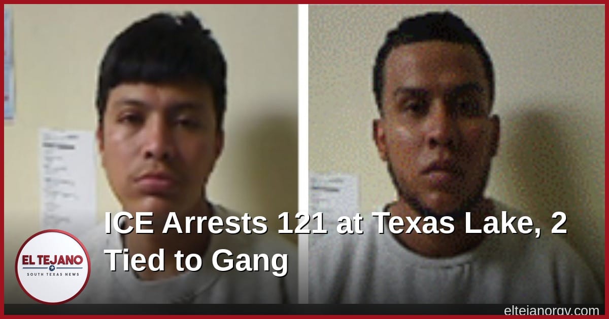 121 Arrested at a Texas Lake as ICE Says Two Men Admitted Tren de Aragua Ties