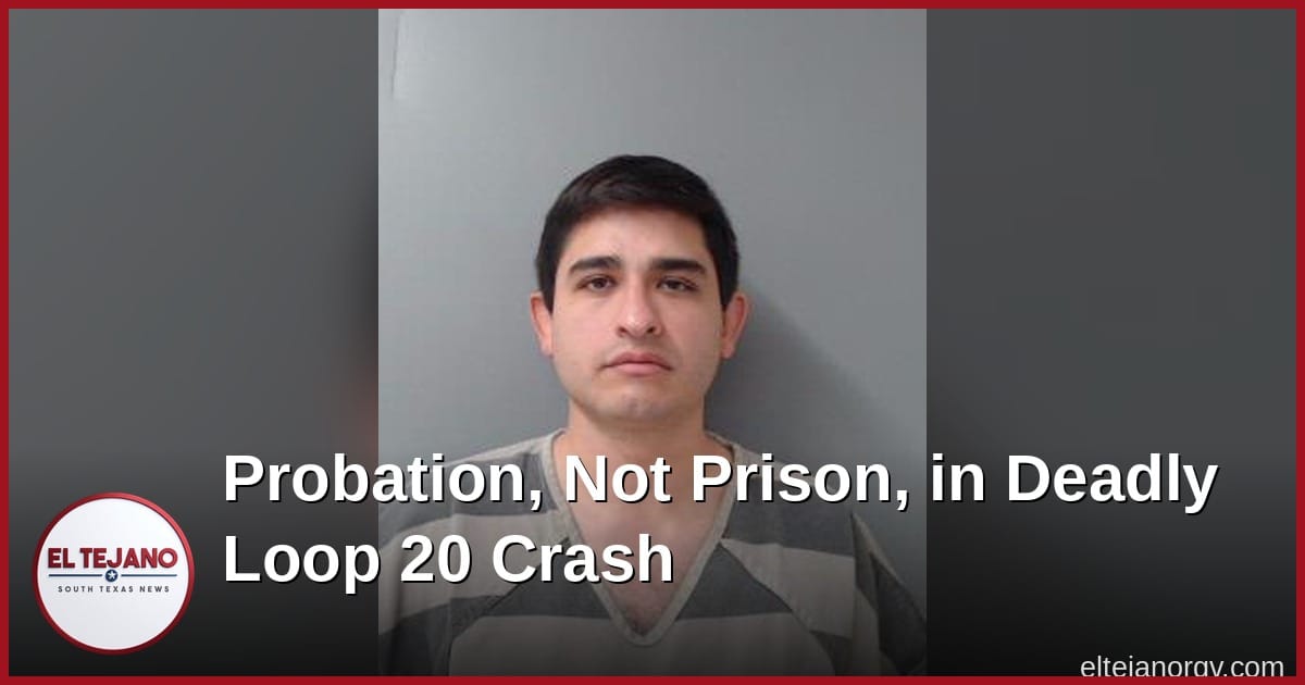 No Prison Time for Laredo Driver in Deadly Loop 20 Head-On Crash