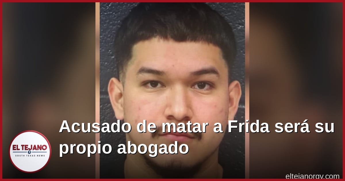 Acusado de matar a Frida Castillo en Laredo va a ser su propio abogado en el juicio
