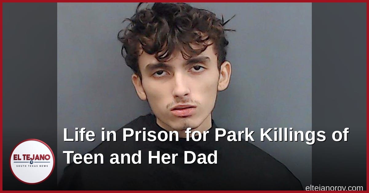 Man Gets Life in Prison for Killing Teen Girl and Her Dad at East Texas Park