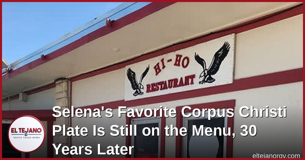Selena's Favorite Corpus Christi Plate Is Still on the Menu, 30 Years Later