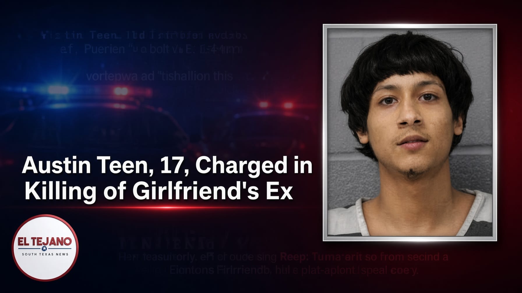 Police Say Austin Teen, 17, Shot His Girlfriend's Ex, Then Drove Off in the Ex's Vehicle