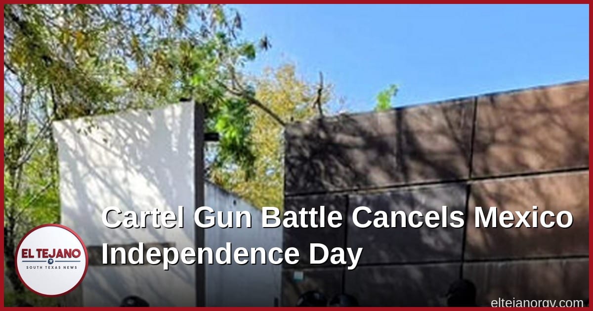 Cartel Gun Battle Forces Border Town to Cancel Independence Day