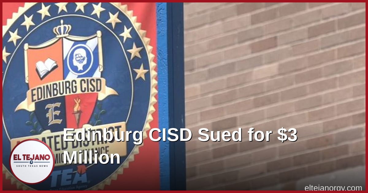 Family Says Coaches Knew About the Threats. Now Edinburg CISD Faces a $3 Million Suit.
