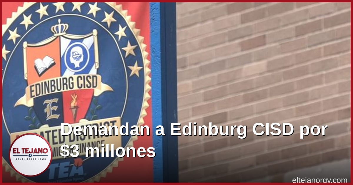 Familia demanda a Edinburg CISD por $3 millones. Dice que a su hijo le quebraron la clavícula en la práctica de fútbol americano.