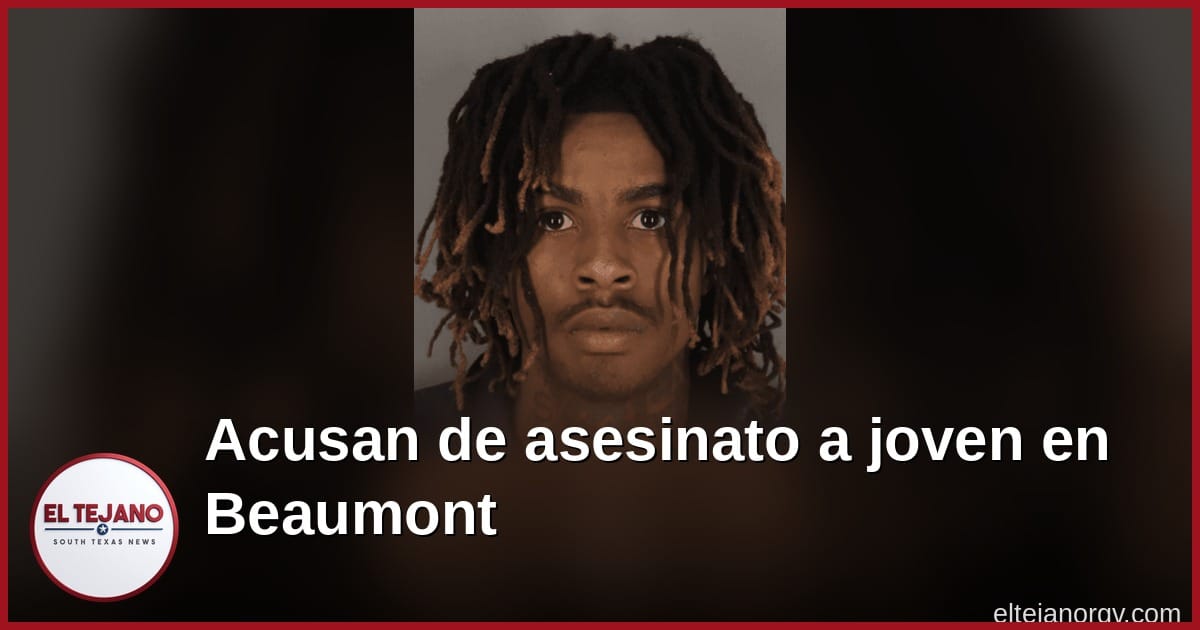 Acusan de asesinato a joven de 18 años tras pleito familiar con balazos en Beaumont