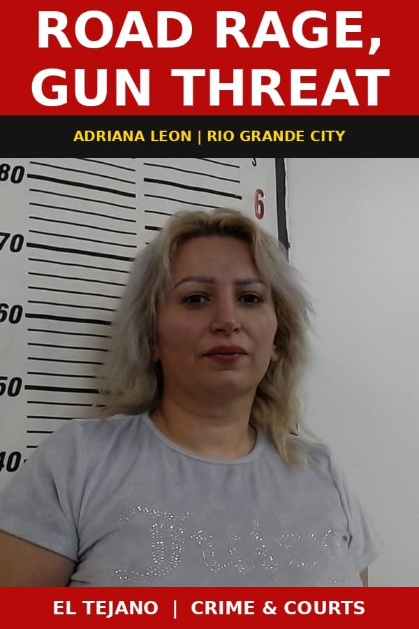 Rio Grande City Woman Accused of Threatening Man With Gun in Road Rage