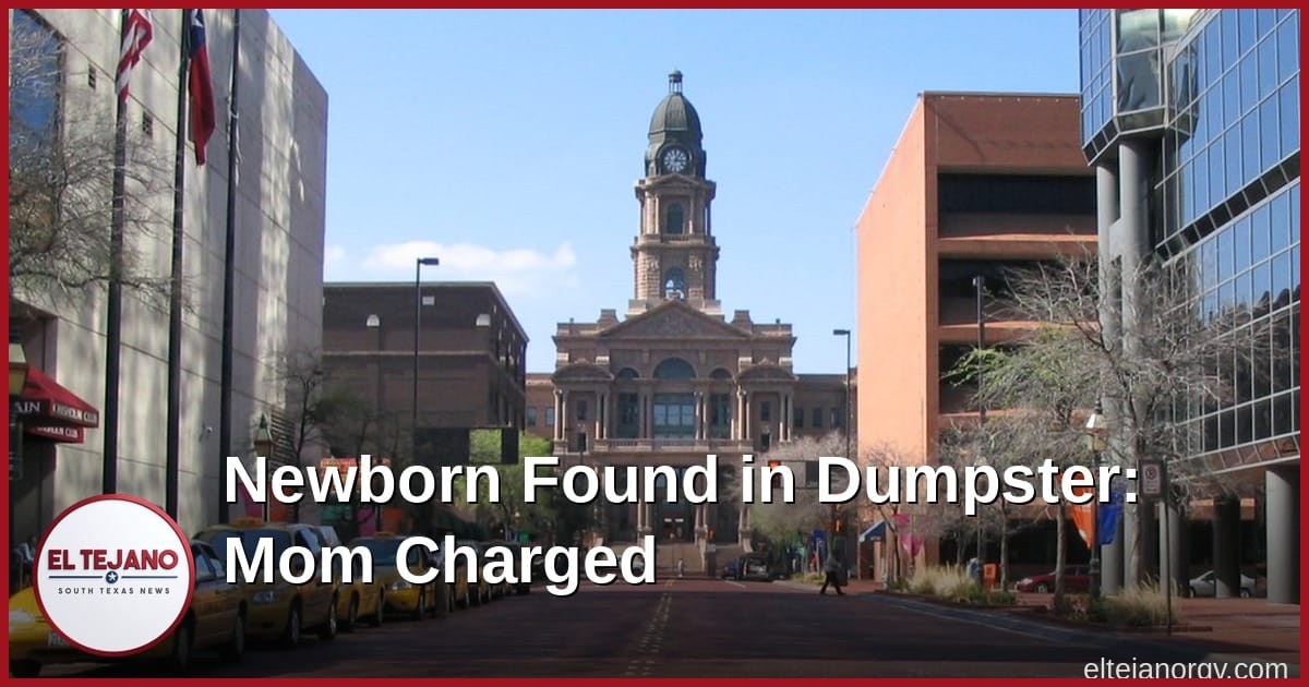 Fort Worth Mother Charged With Capital Murder After Newborn Found in Motel Dumpster