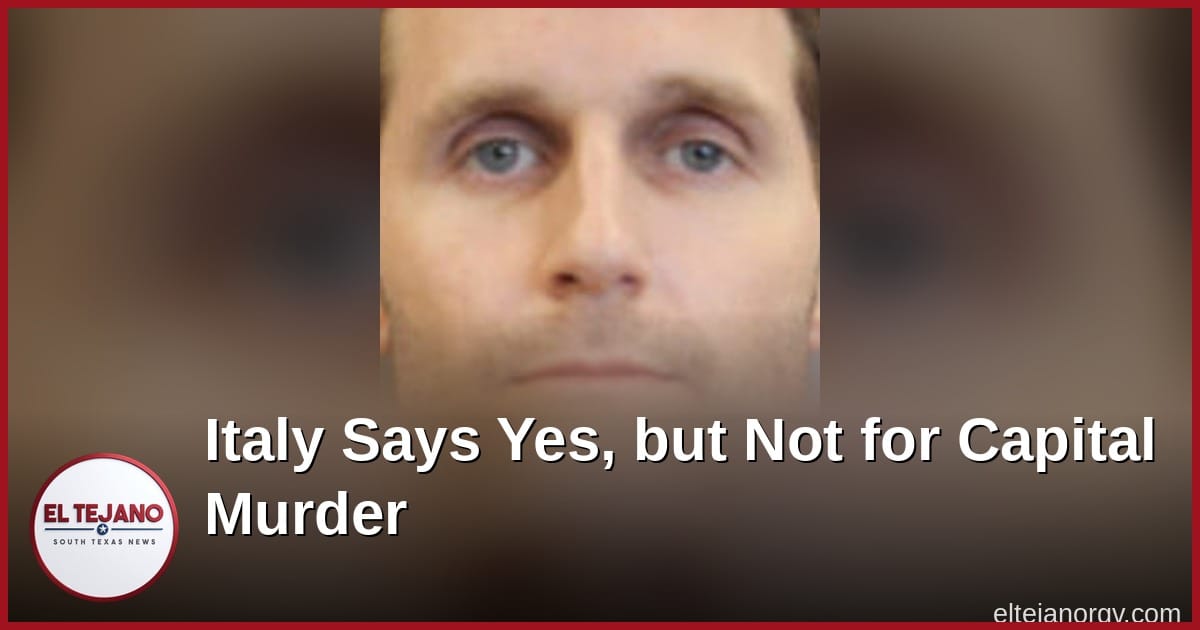 Italy Says Yes to Sending Gilley to Texas, but Not for Capital Murder