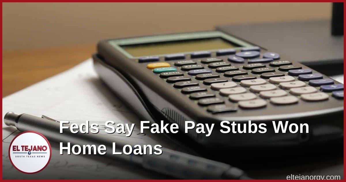 Feds Say Fake Pay Stubs Were Used to Get Home Loans in Houston Area