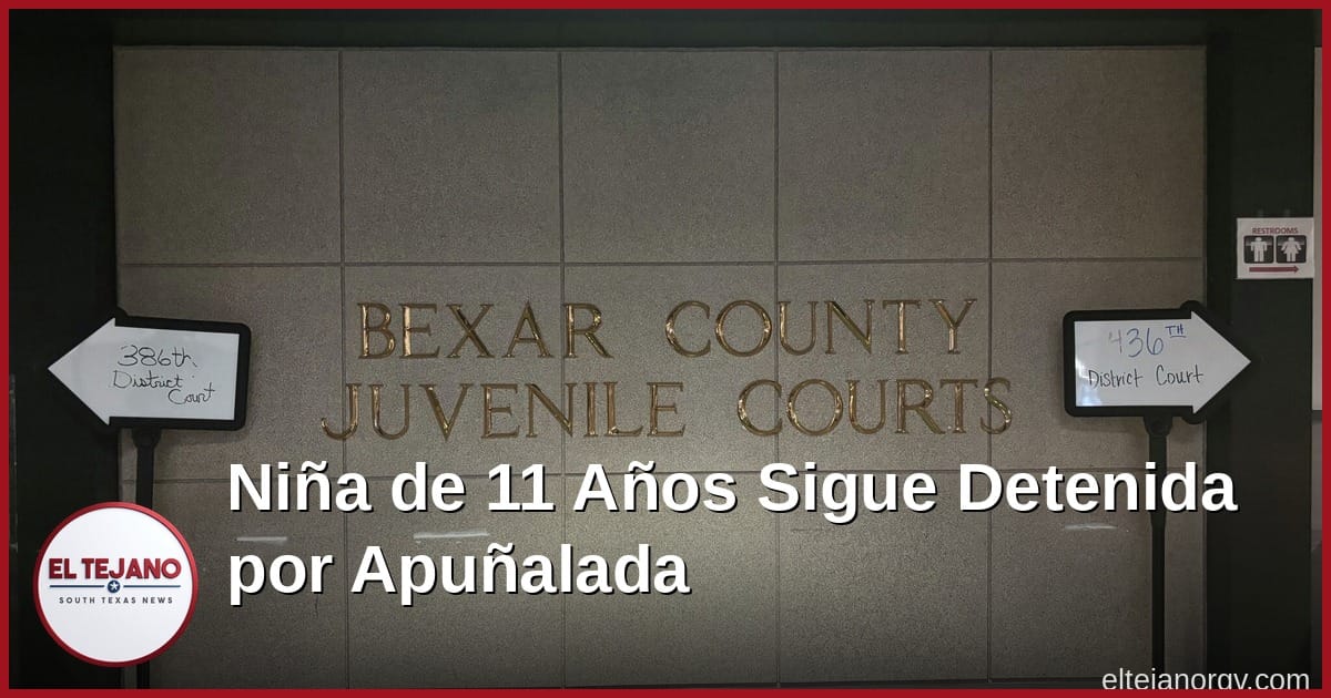 Juez deja encerrada a niña de 11 años acusada de apuñalar a un compañero en San Antonio