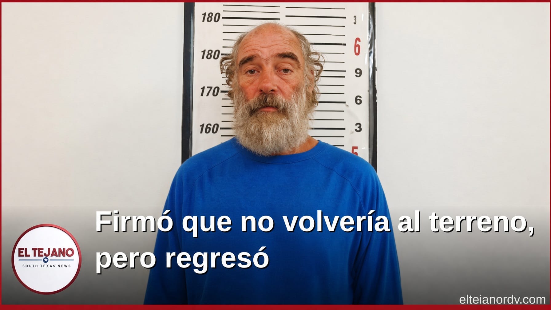 Firmó que no iba a regresar a un terreno, pero volvió, dice el Sheriff