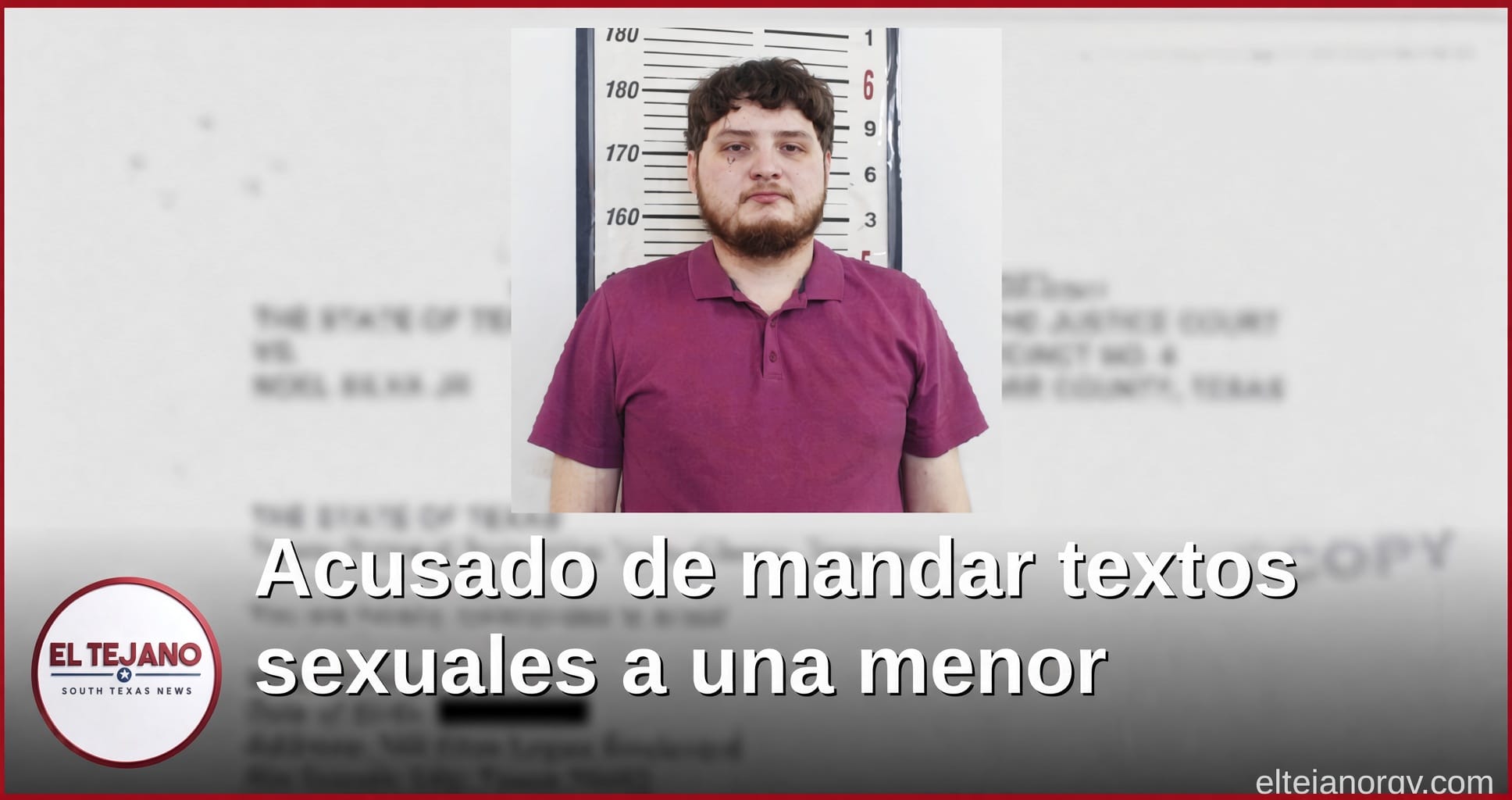 Lo acusan de mandarle mensajes sexuales a una menor en el Condado de Starr