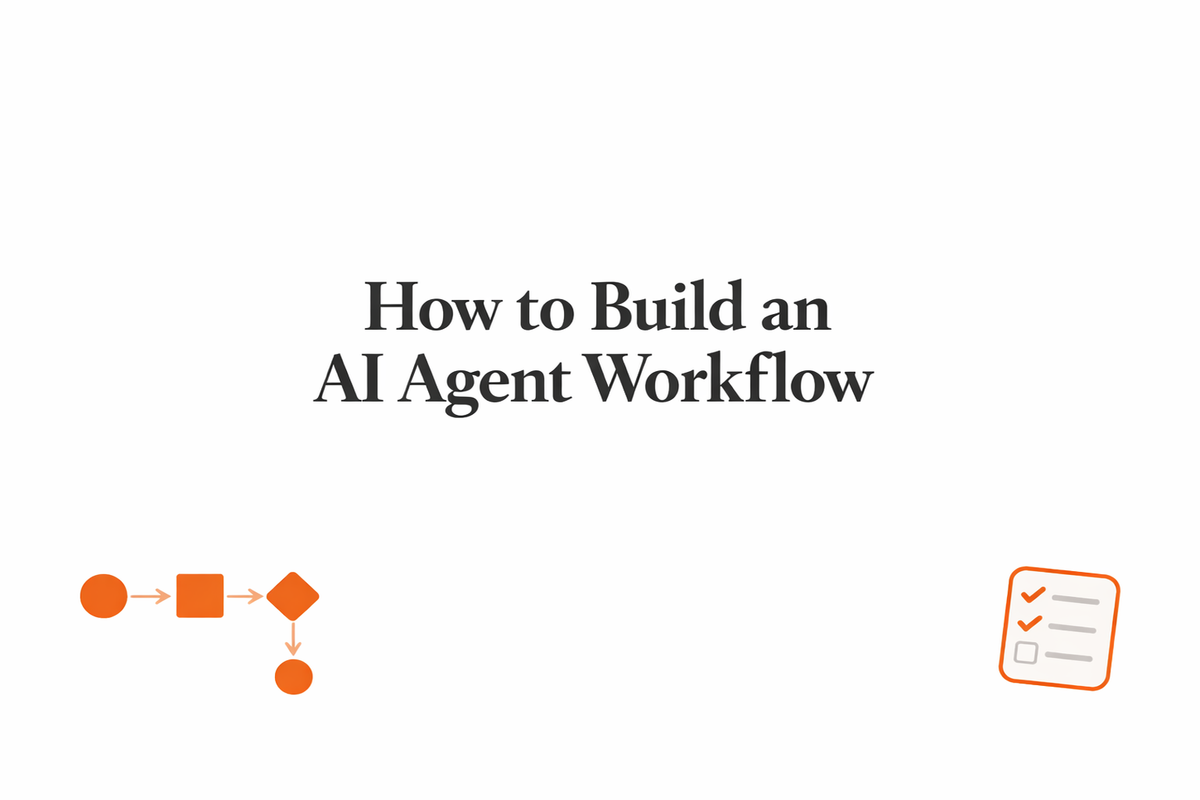 How to Build an AI Agent Workflow for Business Teams — step-by-step guide for ops teams
