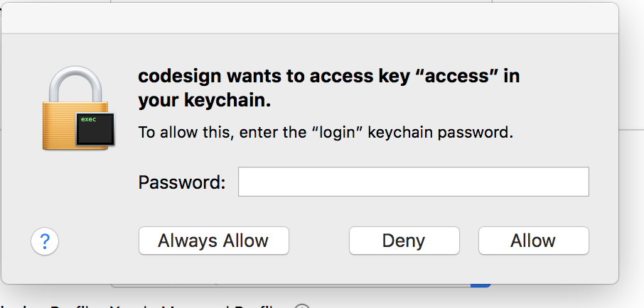 codesign wants to access key "access" in your keychain