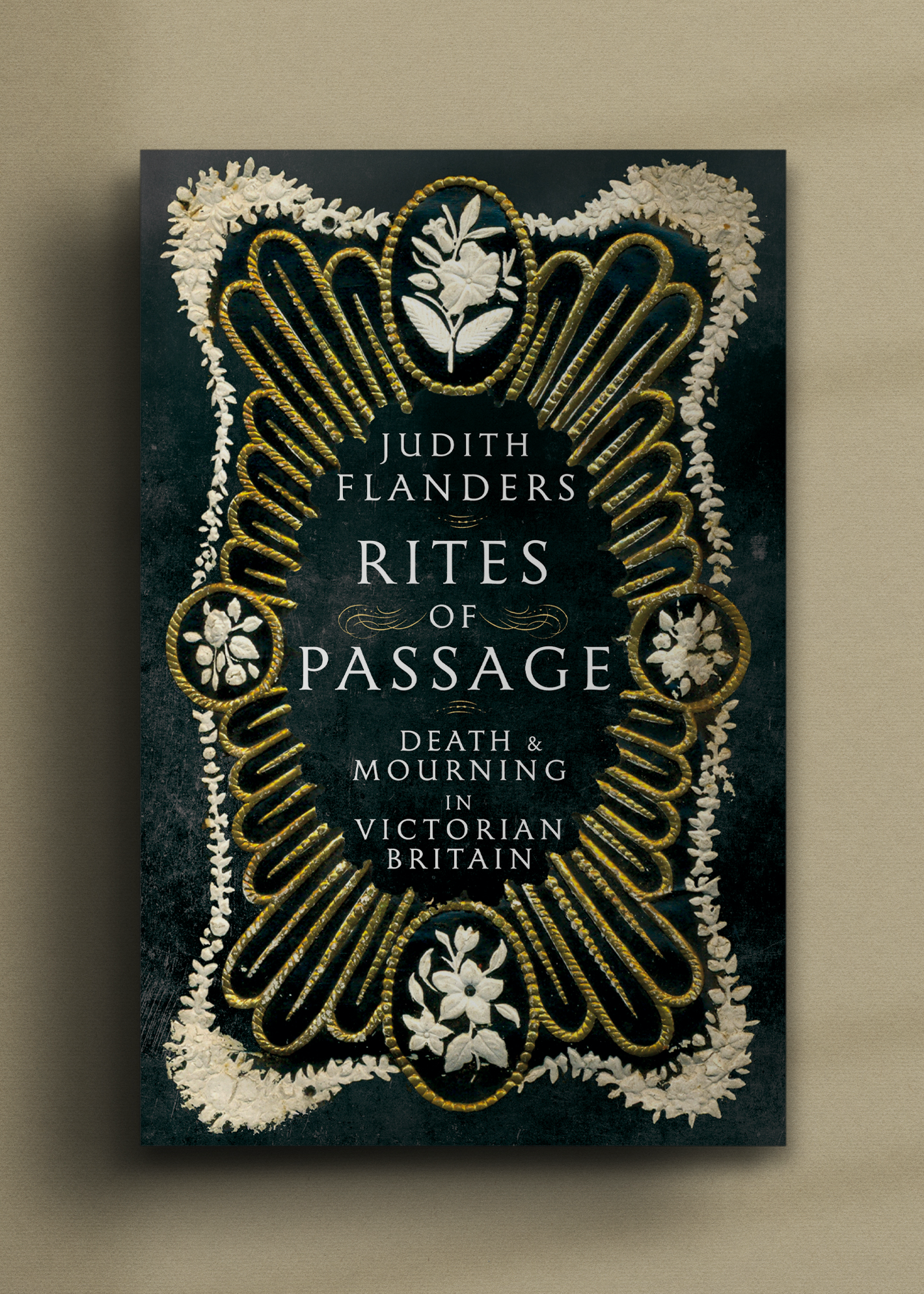 Cover for "Rites of Passage: Death and Mourning in Victorian Britain Judith Flanders" features ornate, vintage floral patterns evoking Victorian themes of death and mourning.