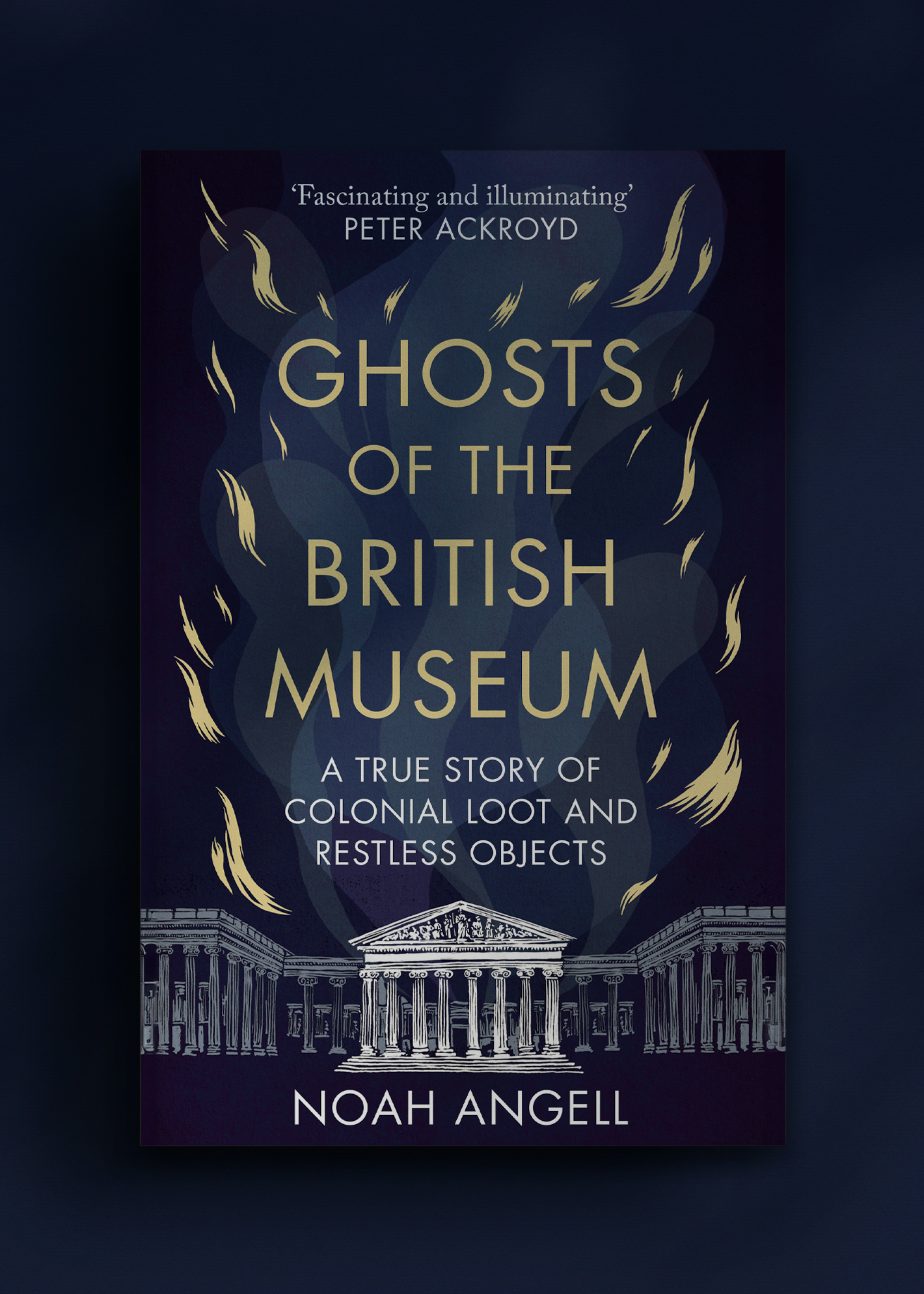 Book cover of "Ghosts of the British Museum" by Noah Angell, featuring the British Museum's facade in white over a dark background with fiery brushstrokes.