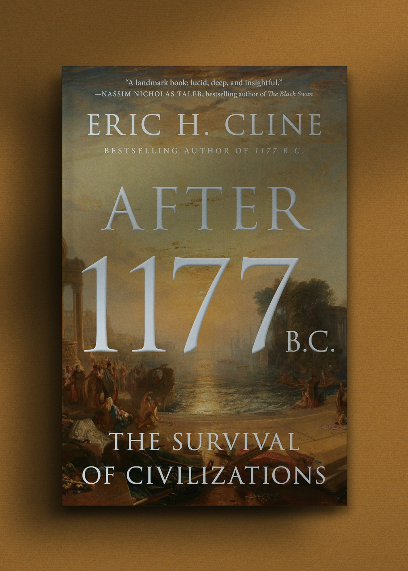 Book cover of "After 1177 B.C." by Eric H. Cline. Features painted ancient ruins and figures by a river at sunset.