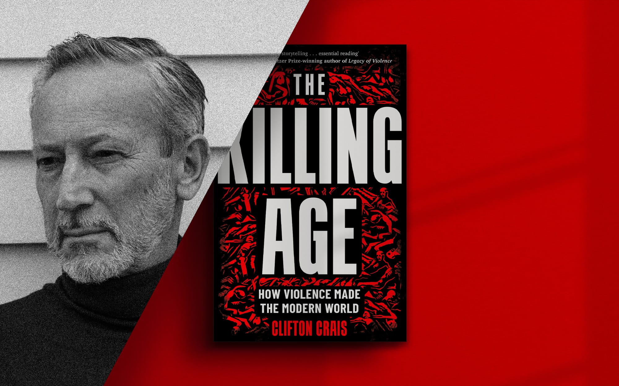 The Killing Age with Clifton Crais