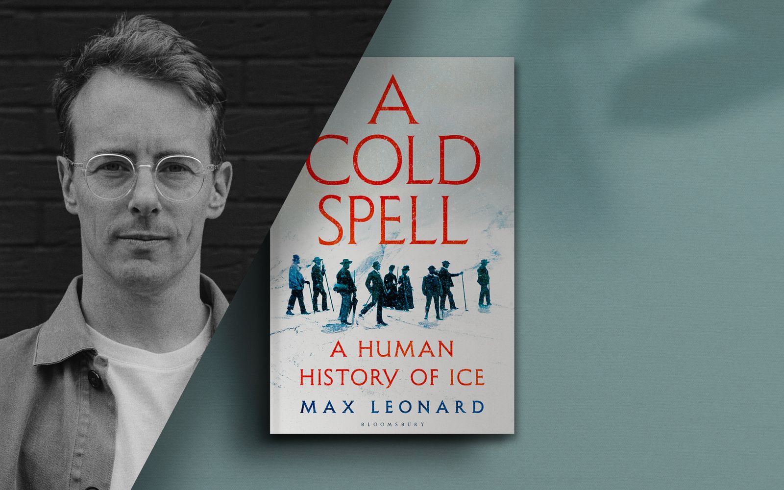 A Human History of Ice with Max Leonard post image