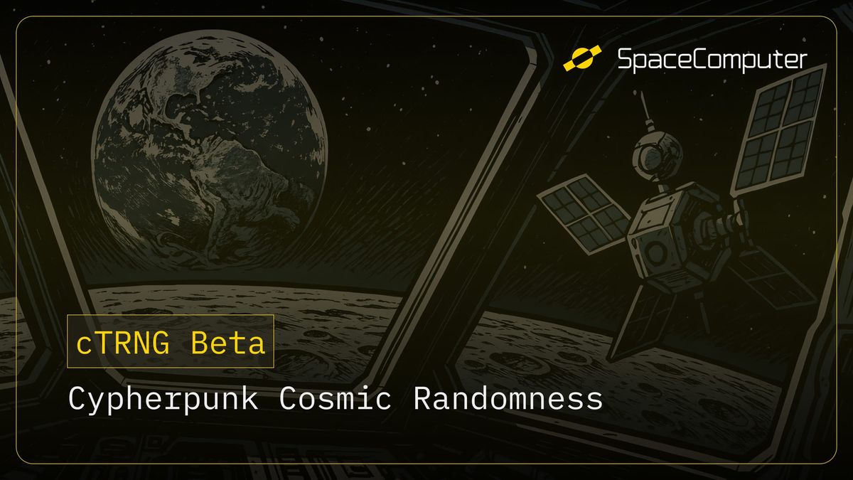 Cypherpunk Cosmic Randomness: cTRNG Beta Now Live