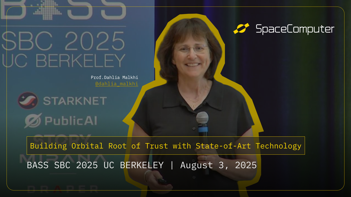 Recap: Building the Orbital Root of Trust w/ Dahlia Malkhi