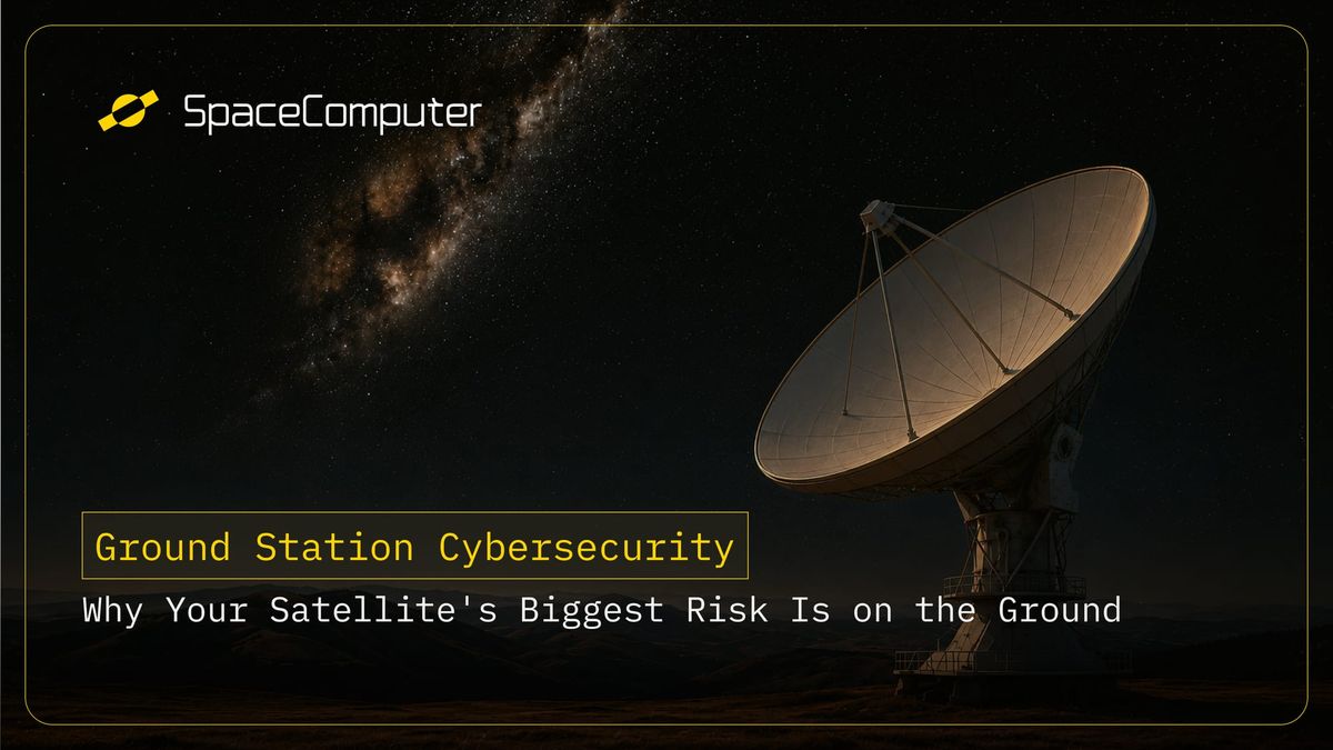 Ground Station Cybersecurity: Why Your Satellite's Biggest Risk Is on the Ground