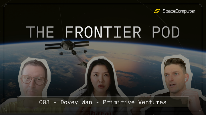 Frontier Podcast Episode 3 cover image. Podcast with Dovey Wan, founder of Primitive Ventures (investor in SpaceComputer).