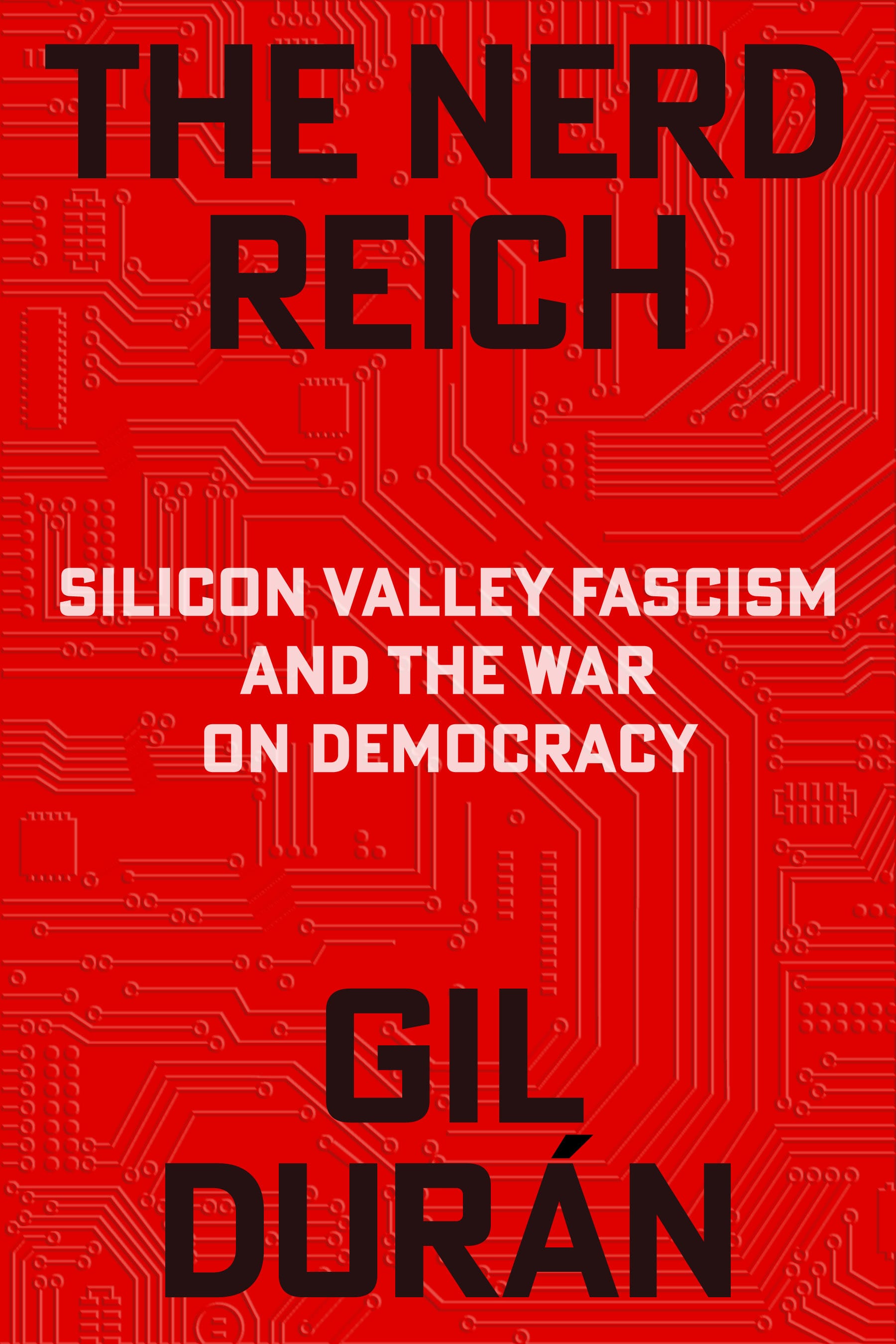 The Nerd Reich Is Coming