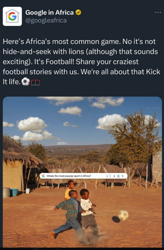 Screenshot of deleted Google Africa tweet: "Here’s Africa’s most common game. No it’s not hide-and-seek with lions (although that sounds exciting). It’s Football! Share craziest football stories with us. We’re all about that Kick It [sic] life."