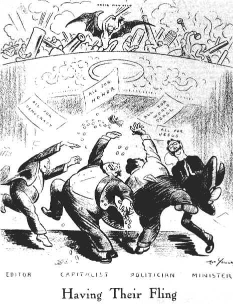 Four well-fed men (Editor, Capitalist, Politician, and Minister) dance with glee as Satan conducts them with a baton from above. Above them we see banners reading, "All for Democracy," "All for Honor," "All for World Peace," and "All for Jesus"