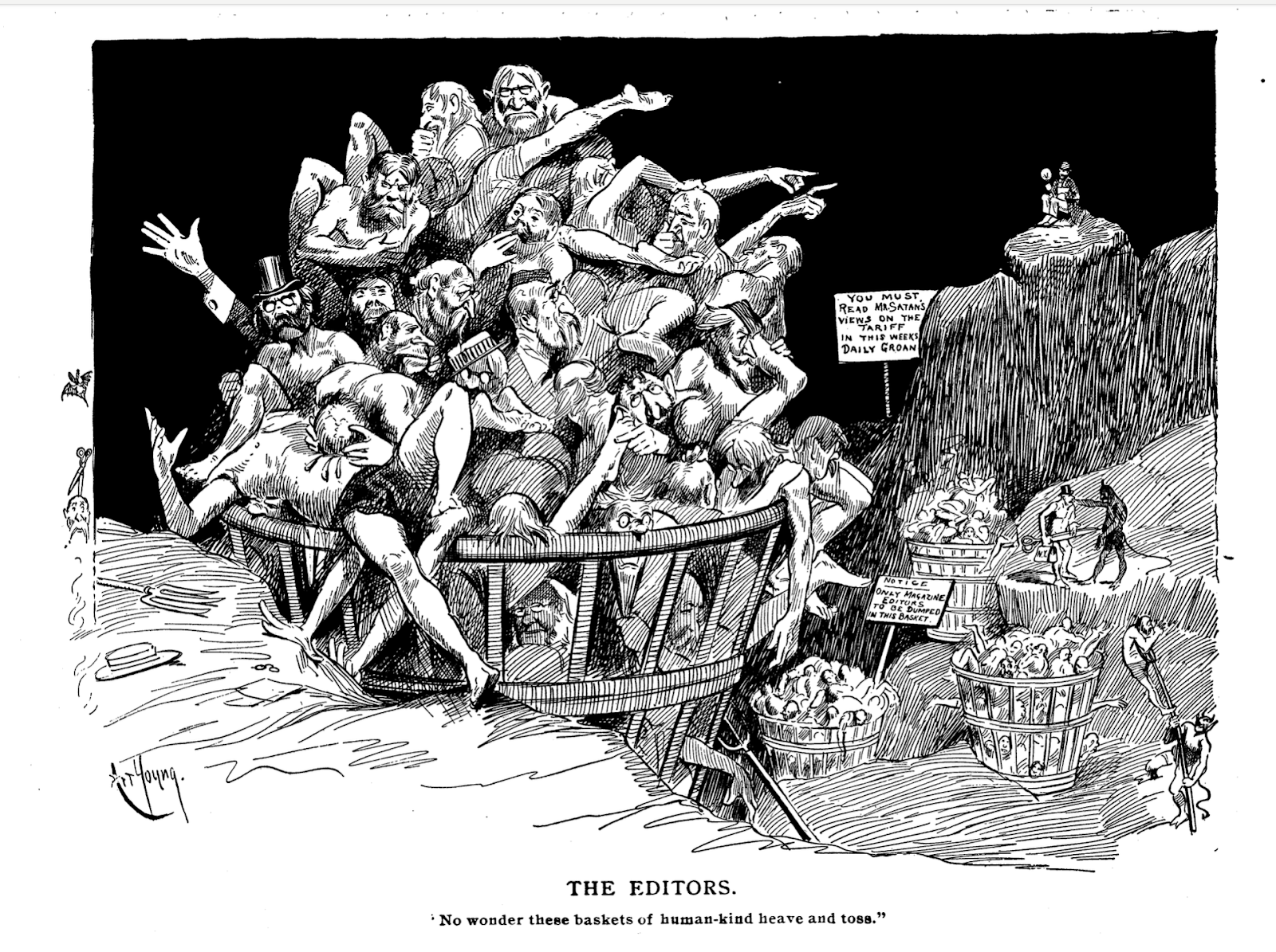 Baskets on a mountainous landscape hold jumbles of bespectacled men. A number of demons stand guard. caption: THE EDITORS. "No wonder these baskets of human-kind heave and toss."
