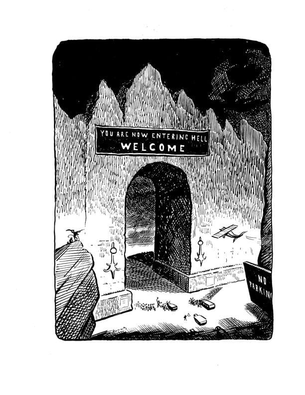 A large gate seemingly built out of mountain has a banner that reads: You are now entering hell WELCOME. A small crowd is about to enter with vans and an aeroplane. A sign next to the entrance reads: NO PARKING. 