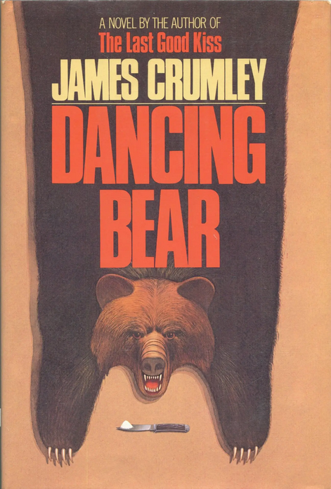 Cover image of DANCING BEAR by James Crumley features a bearskin rug with snarling bear head, and a small hunting knife with a pile of cocaine on the blade