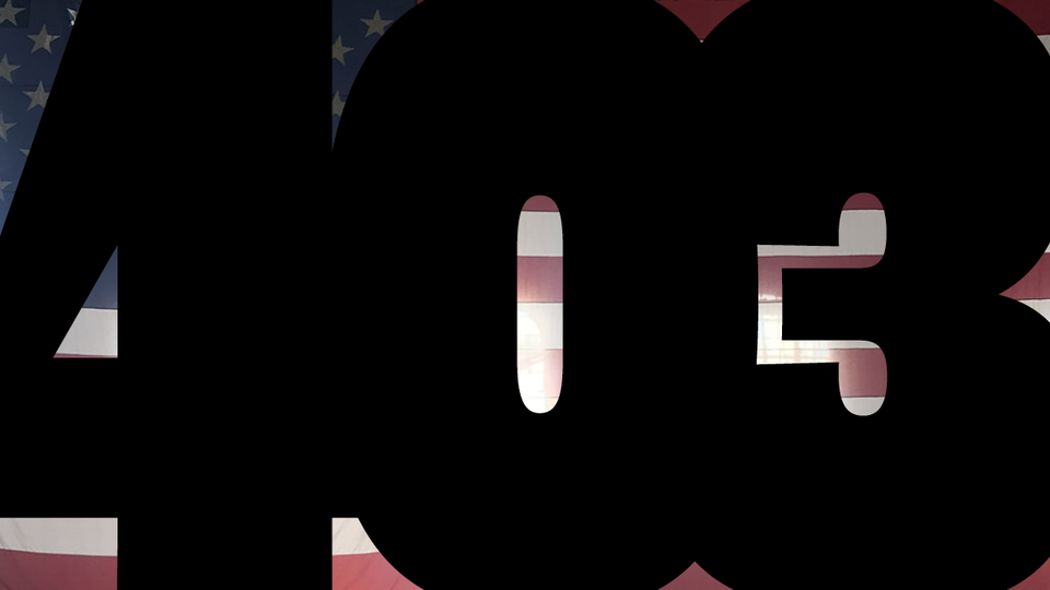 “403” all but completely obscuring an American flag.
