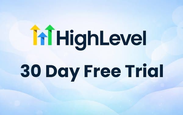GoHighLevel 30 Day Free Trial Guide
