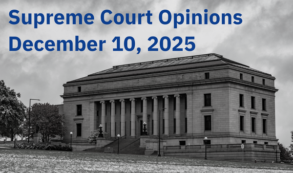 Minnesota Supreme Court Opinions: December 10, 2025