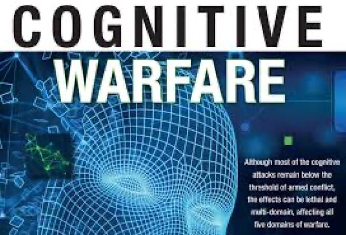 Shifting the Battleground: The Evolution from Cyberwarfare to Cognitive Warfare- 174