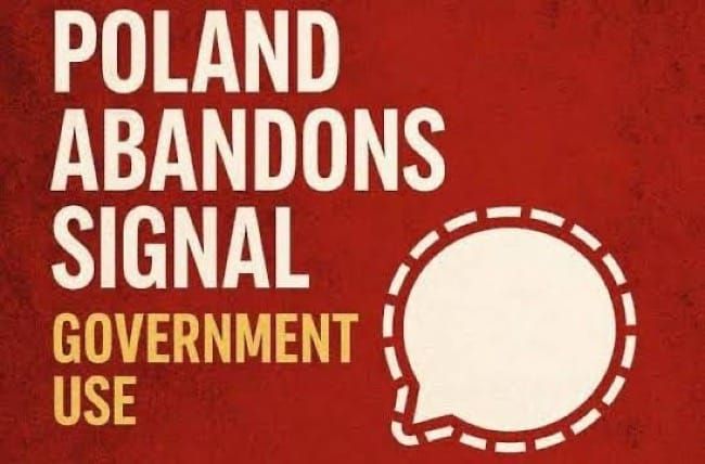 The State Messenger: Poland Abandons Signal for Sovereign Encrypted Communications- 185