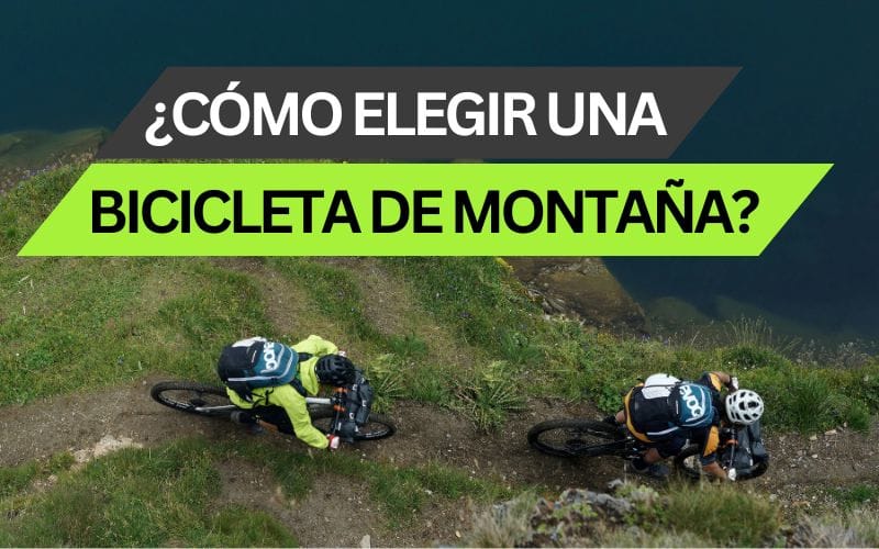 ¿Cómo elegir una bicicleta de montaña? Descubre nuestra guía de compra de bicis de montaña