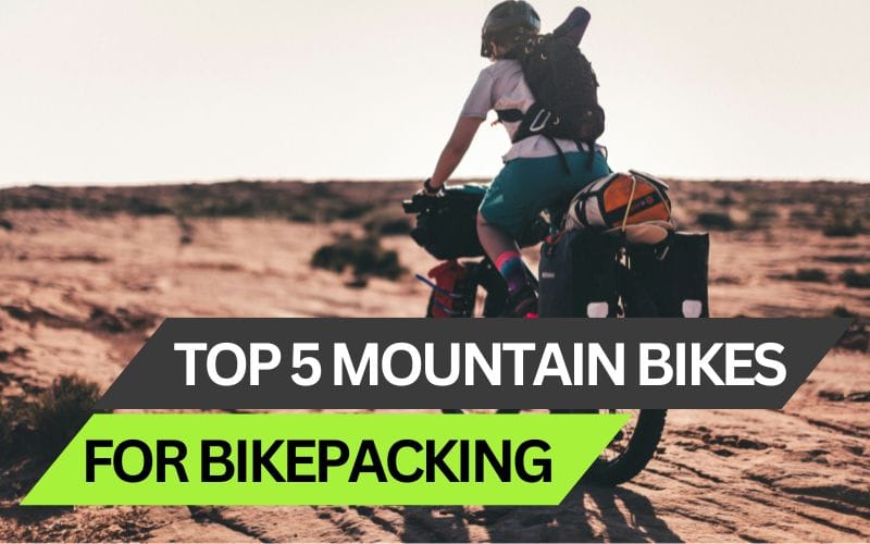 Top 5 best mountain bikes for bikepacking in 2025